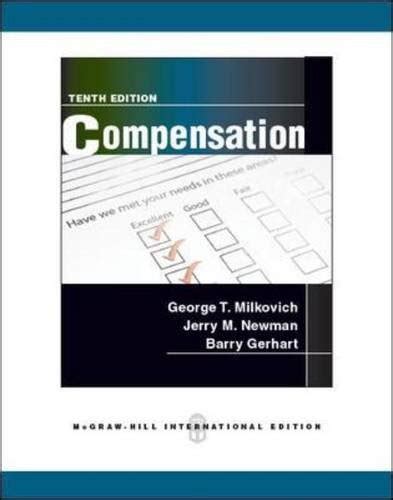 COMPENSATION MILKOVICH 10TH EDITION FREE DOWNLOAD Ebook Reader
